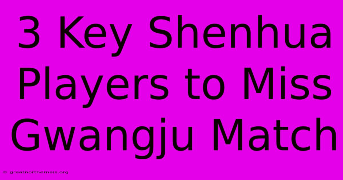 3 Key Shenhua Players To Miss Gwangju Match