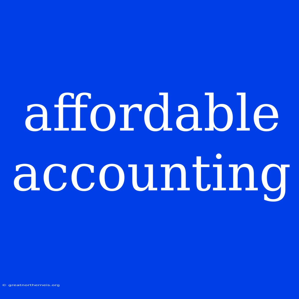 Affordable Accounting