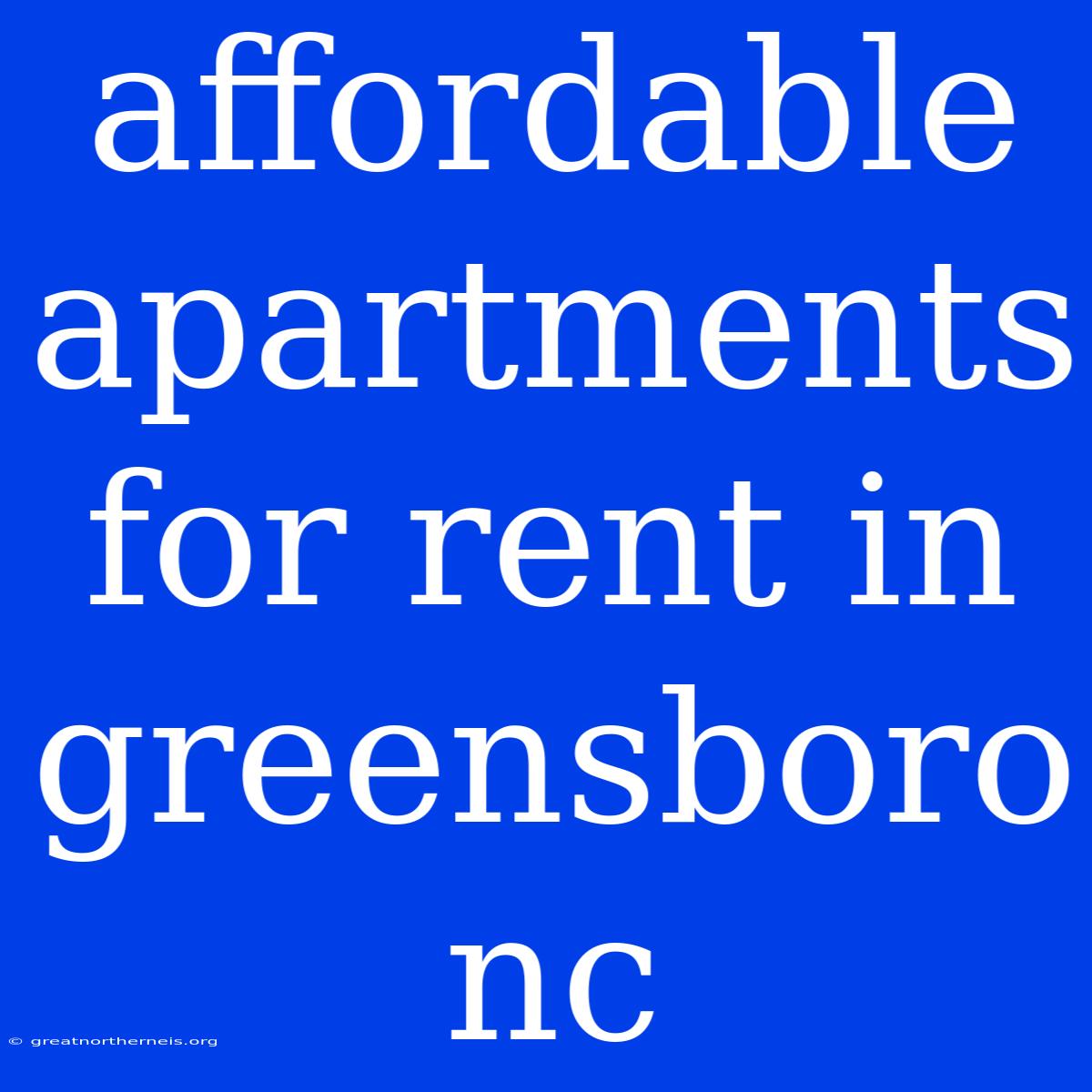 Affordable Apartments For Rent In Greensboro Nc