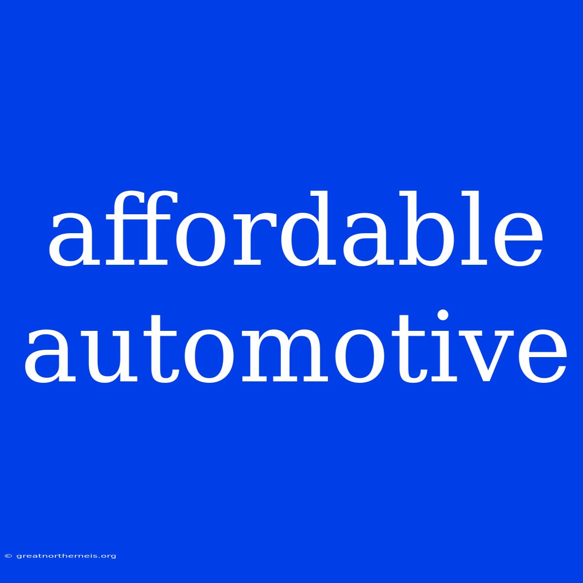 Affordable Automotive