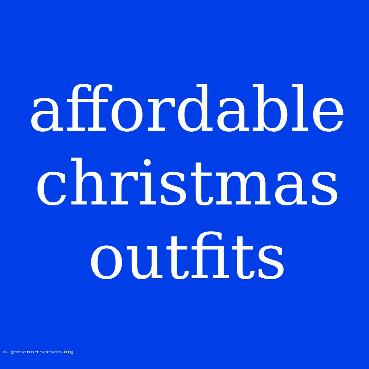 Affordable Christmas Outfits