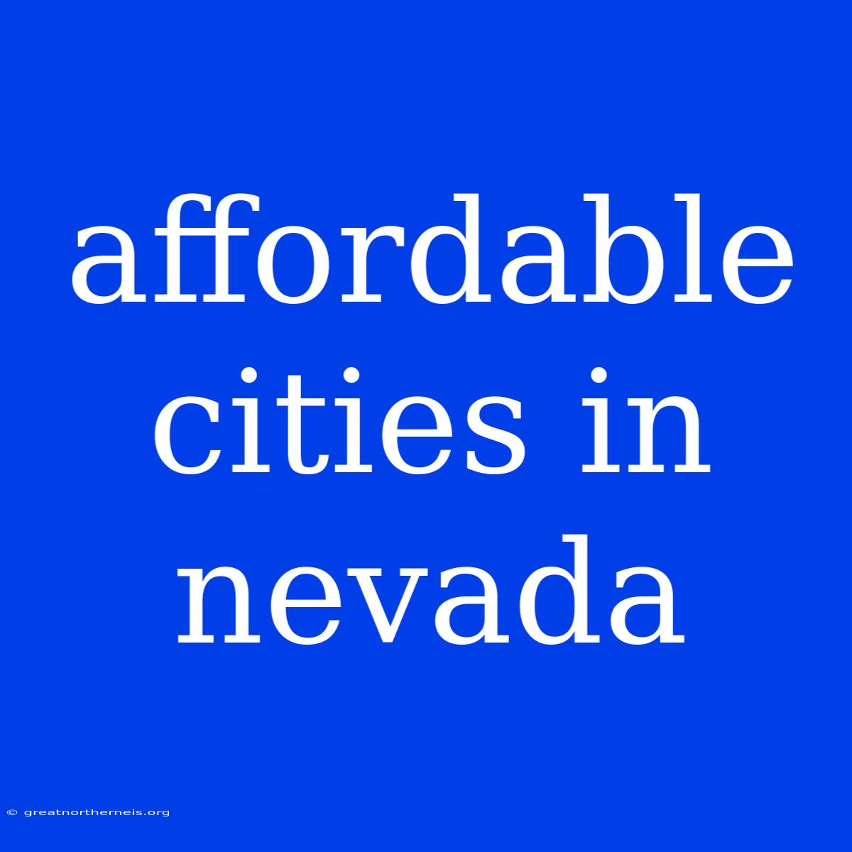 Affordable Cities In Nevada