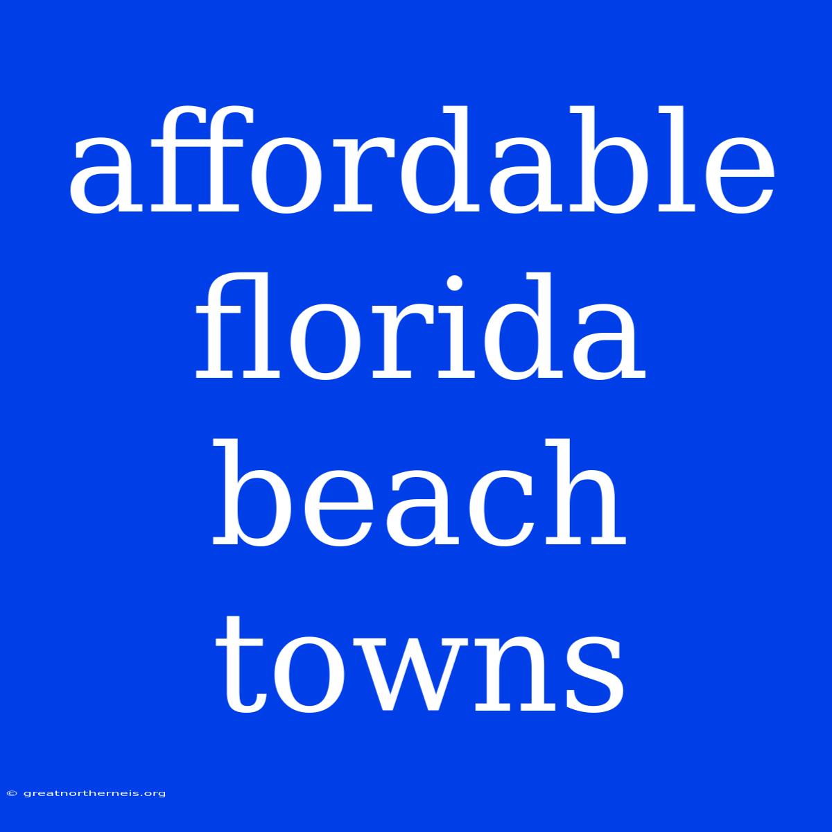 Affordable Florida Beach Towns