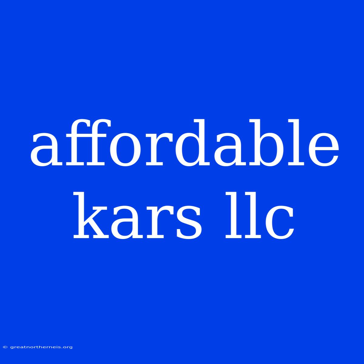 Affordable Kars Llc