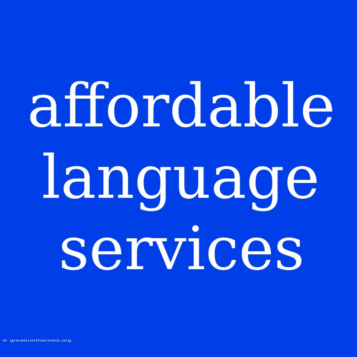 Affordable Language Services