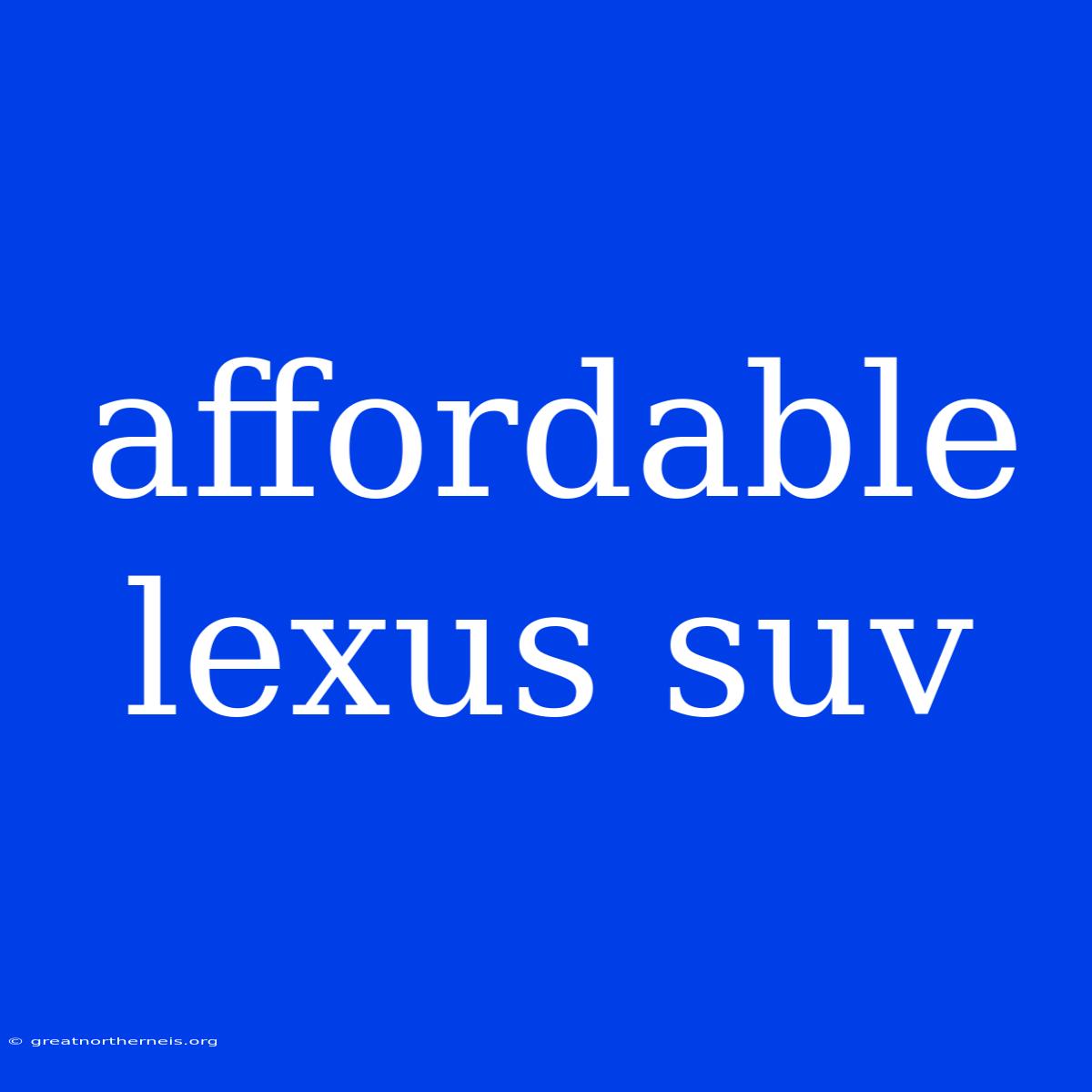 Affordable Lexus Suv