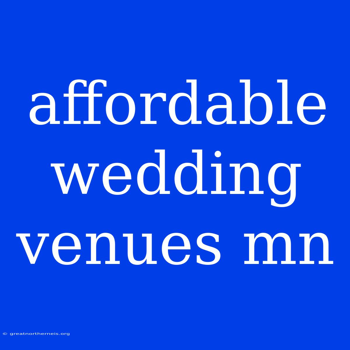 Affordable Wedding Venues Mn