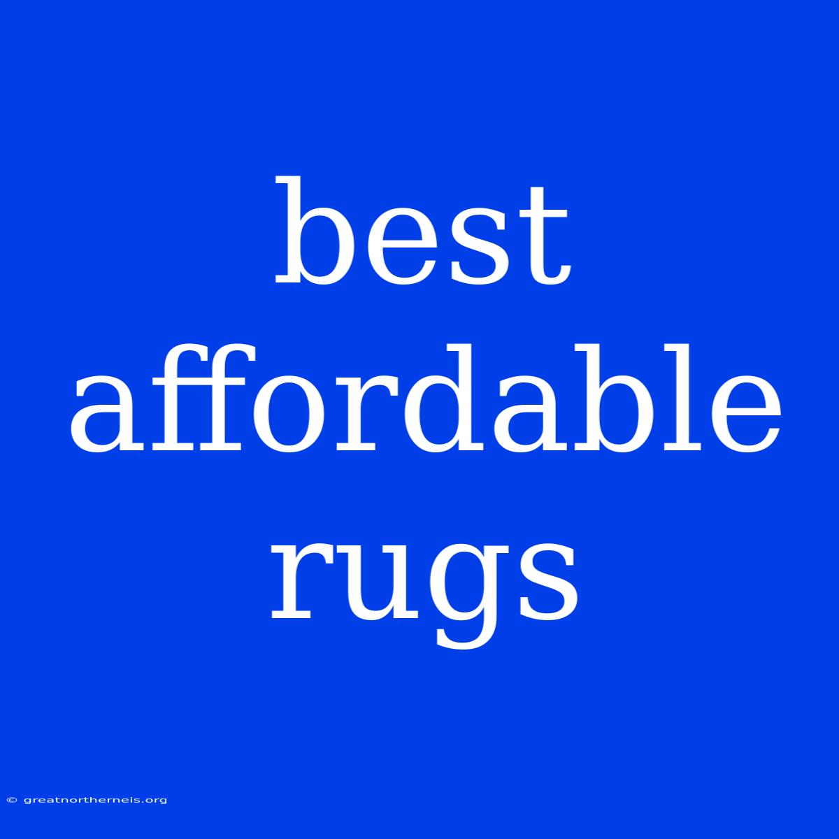 Best Affordable Rugs