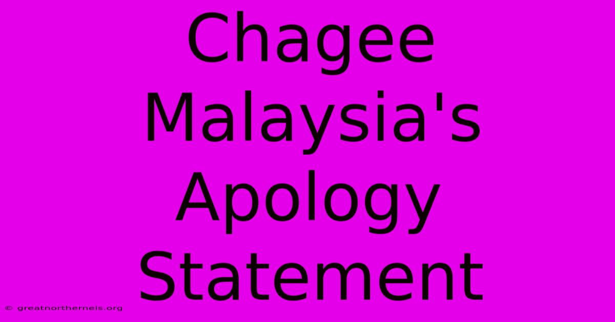 Chagee Malaysia's Apology Statement