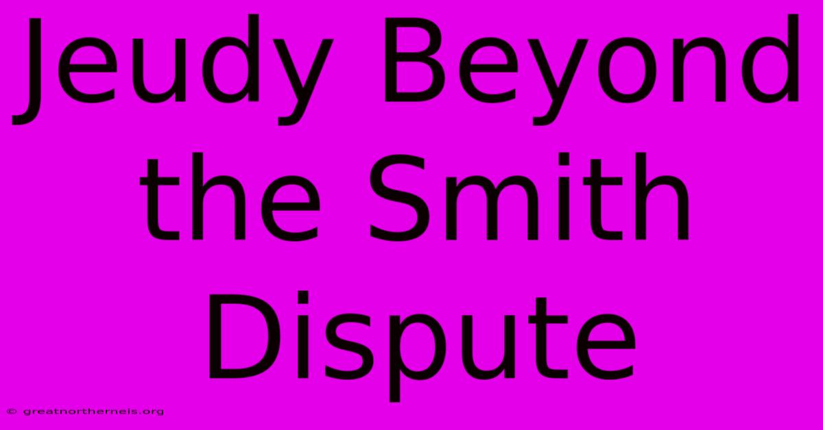 Jeudy Beyond The Smith Dispute