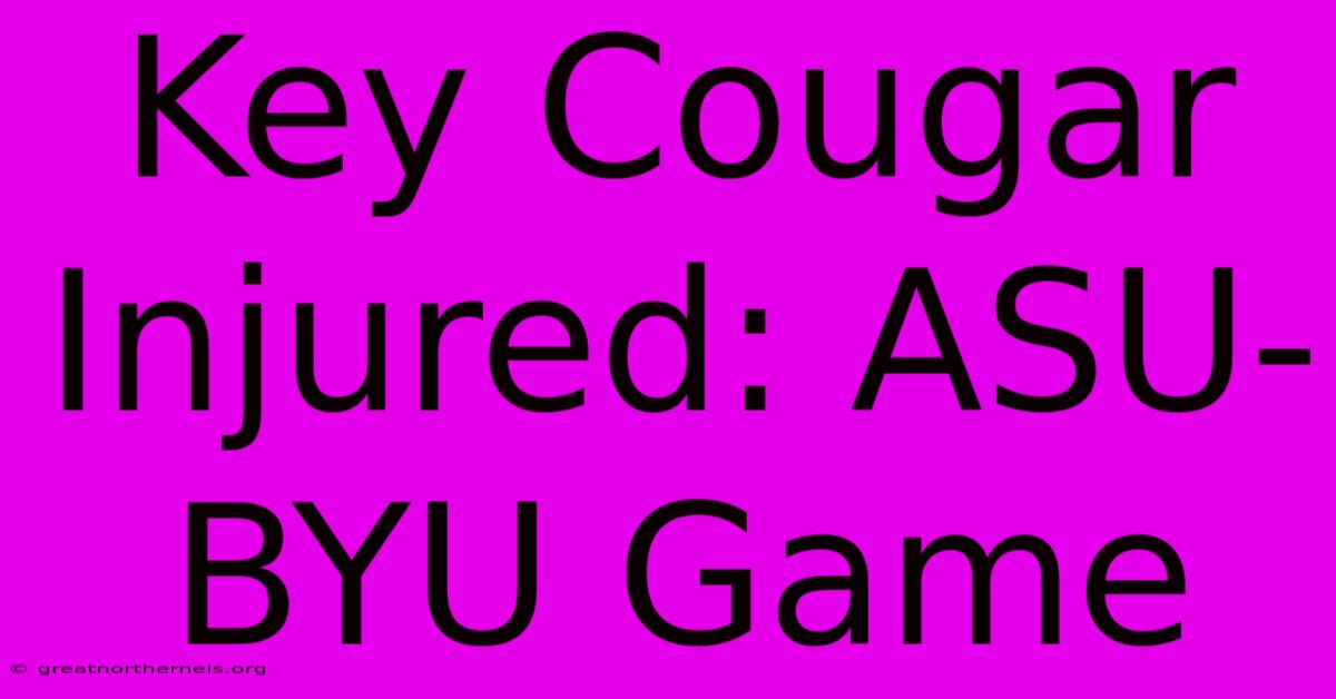 Key Cougar Injured: ASU-BYU Game