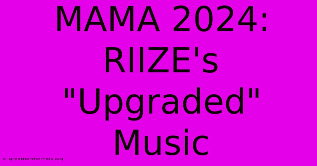 MAMA 2024: RIIZE's 