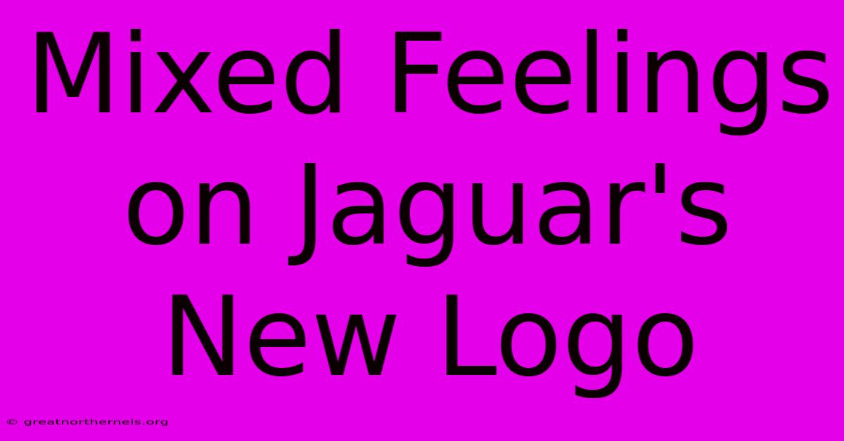 Mixed Feelings On Jaguar's New Logo