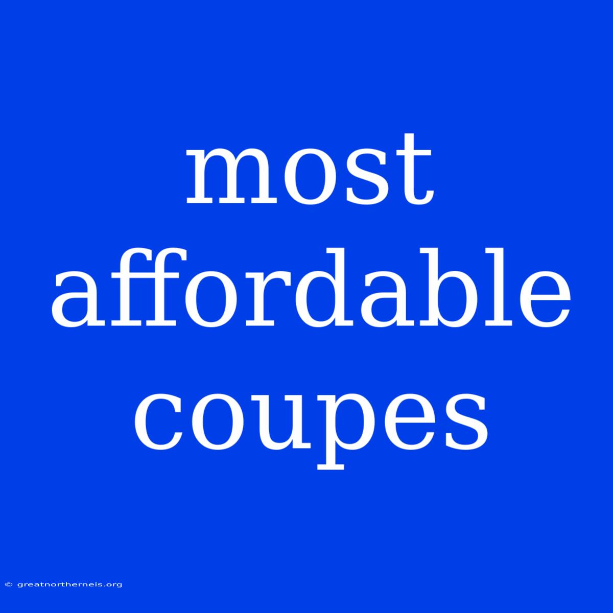 Most Affordable Coupes