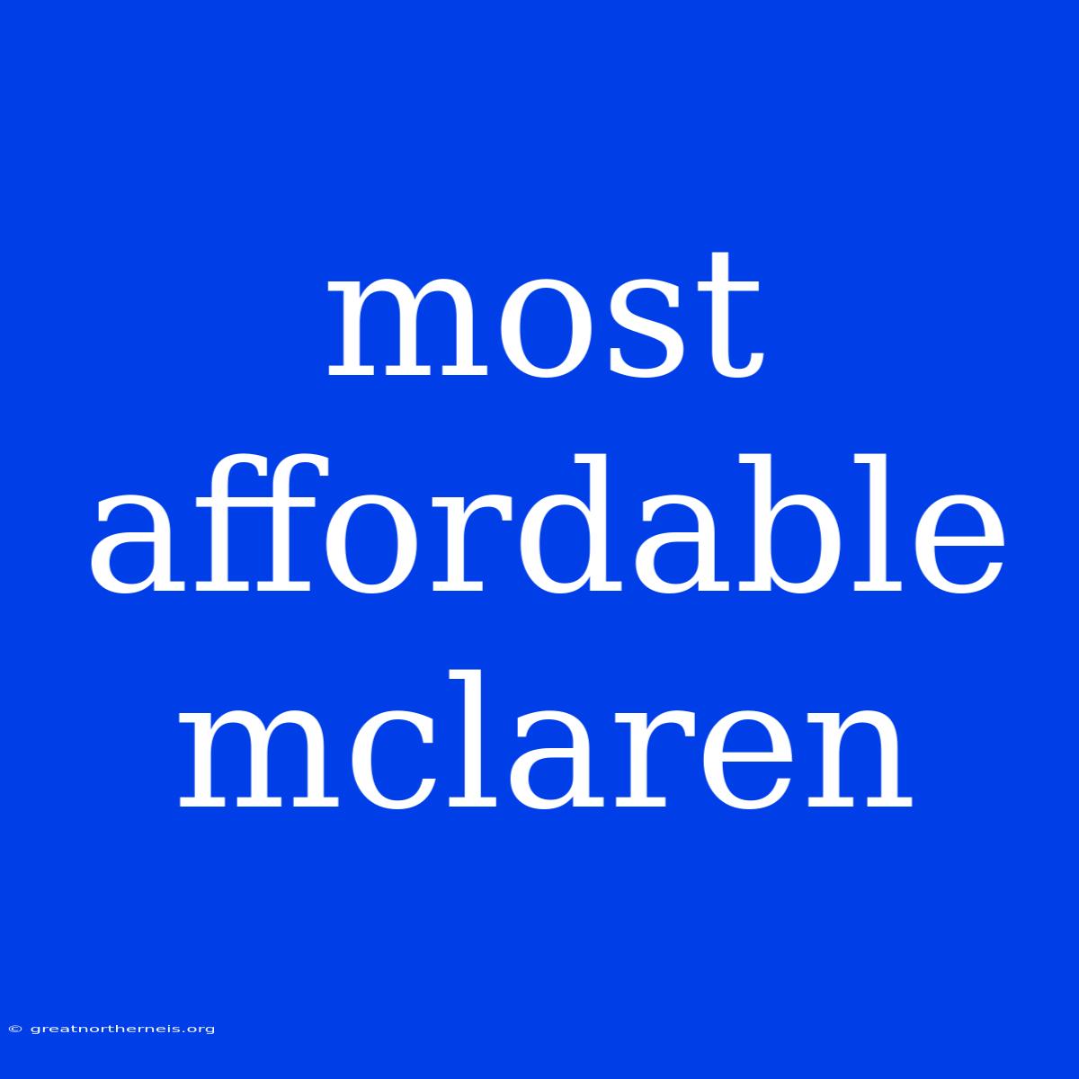 Most Affordable Mclaren