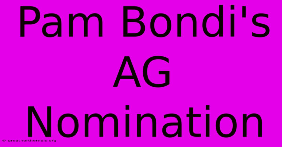 Pam Bondi's AG Nomination