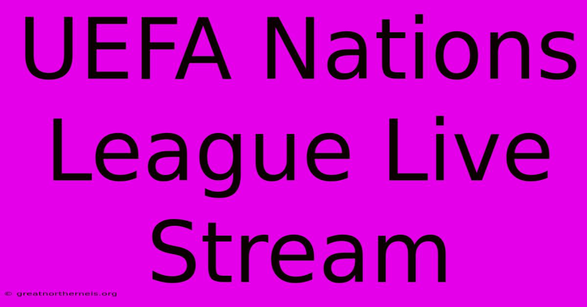 UEFA Nations League Live Stream