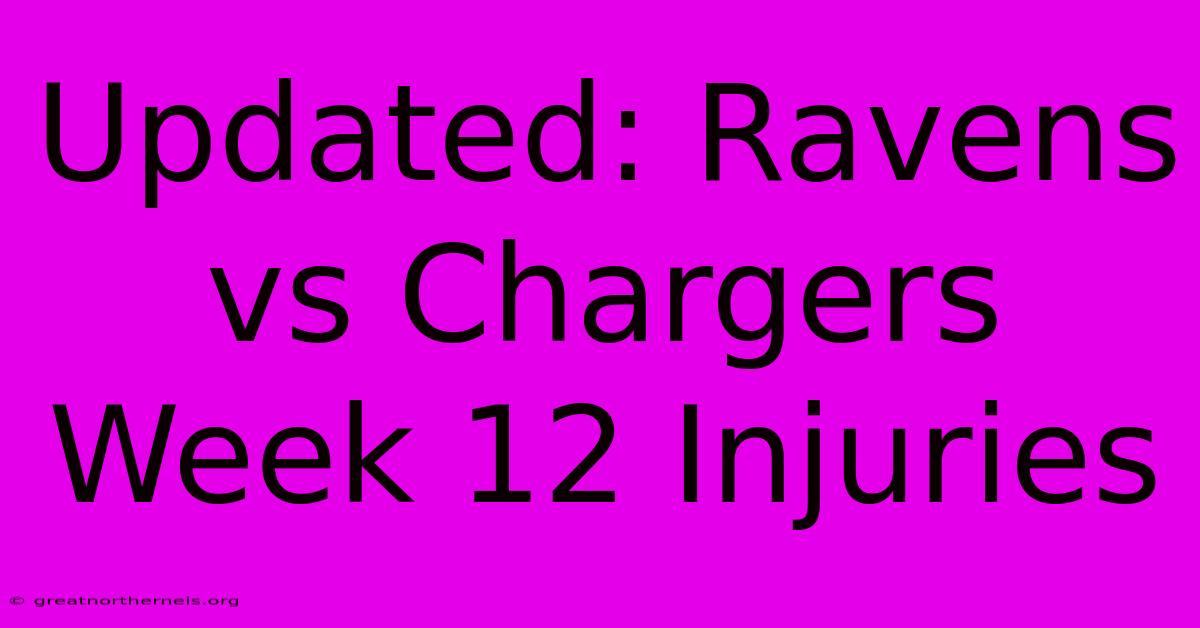 Updated: Ravens Vs Chargers Week 12 Injuries