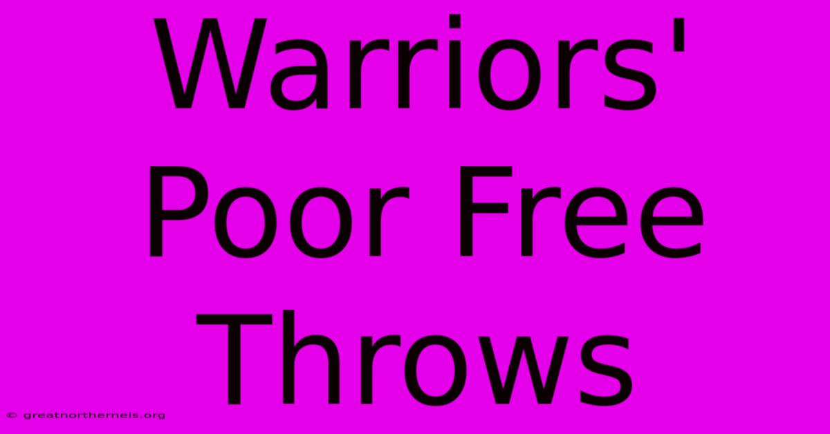 Warriors' Poor Free Throws