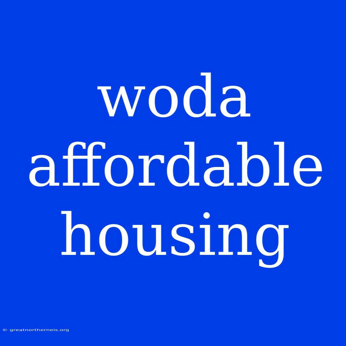 Woda Affordable Housing